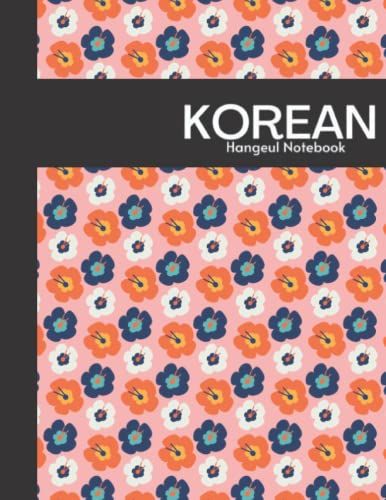 Korean Hangeul Notebook: 250 Pages Of Hangeul Manuscript Paper, 8.5"X 11"(Large): Korean | Hangul/ Korean Writing Paper, A4 Format, Korean Characters Handwriting Training