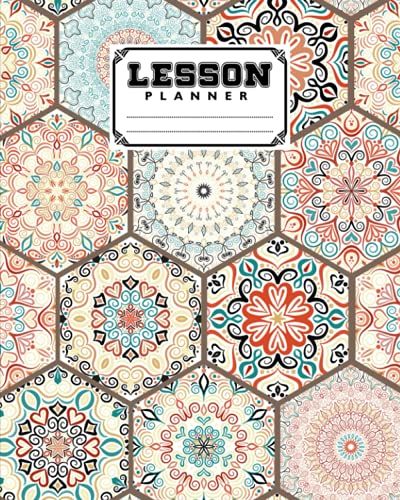 Lesson Planner: A Well Planned Year For Your Elementary, Middle School, Jr. High, Or High School Student | 121 Pages, Size 8" X 10" | Mandalas By Emanuel Wilke