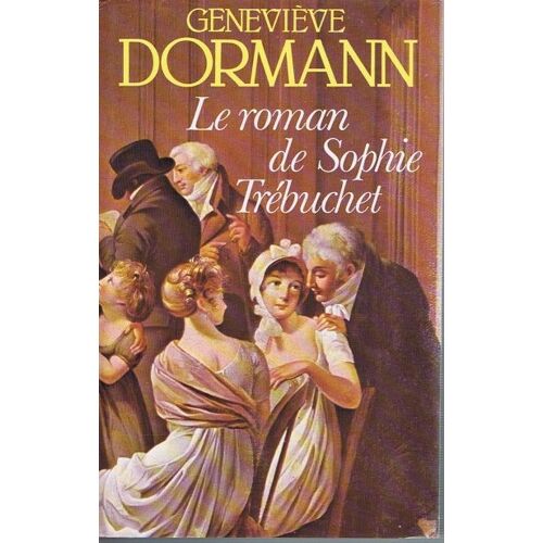 Le Roman De Sophie Trebuchet
