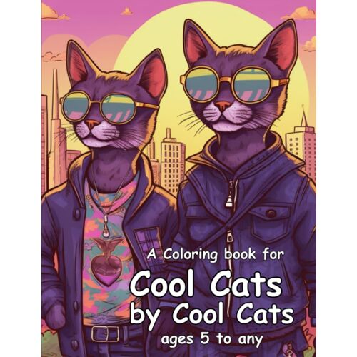 A Coloring Book For Cool Cats By Cool Cats
