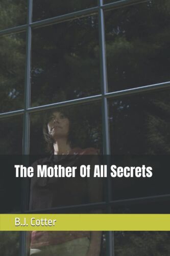 The Mother Of All Secrets