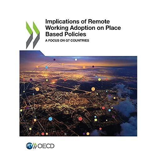 Implications Of Remote Working Adoption On Place Based Policies