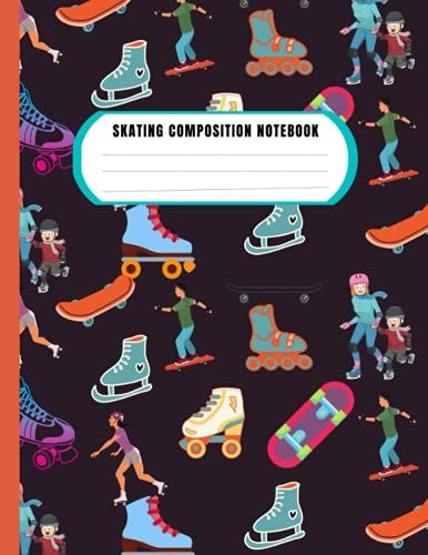 Skating Composition Notebook: College Ruled Skating Composition Notebook Gift For Teens