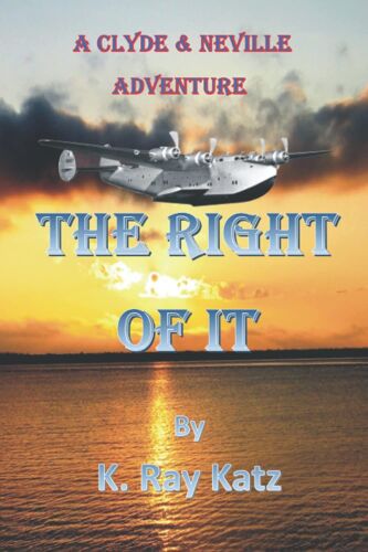 The Right Of It: A Clyde & Neville Adventure