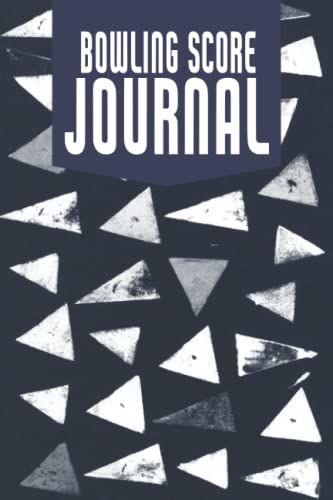 Bowling Score Journal: Bowling Score Sheets, Notebook And Keeper - 6 X 9 - 110 Pages - Gift Idea For A Bowler