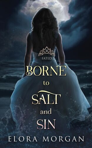 Borne To Salt And Sin