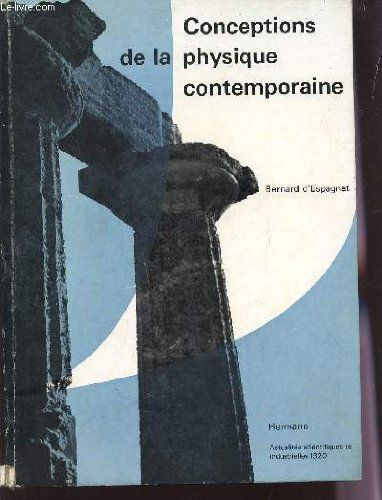 Conceptions De La Physique Contemporaine - Les Interpretations De La Mecanique Quatique Et De La Mesure.