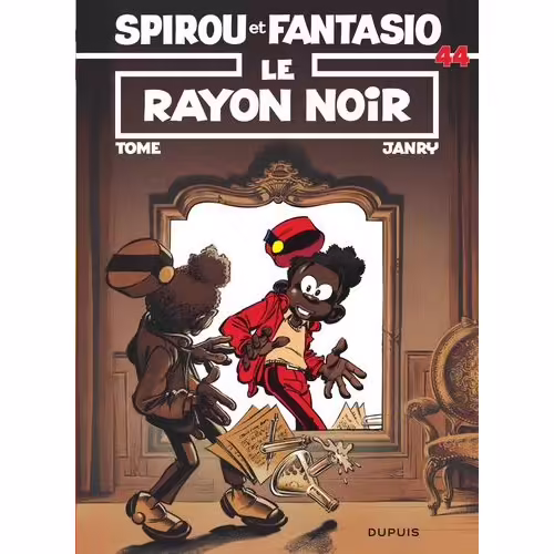 Spirou Et Fantasio - Tome 44 - Le Rayon Noir