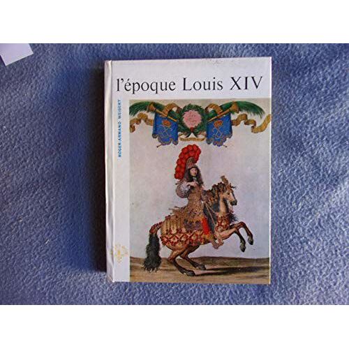 L'epoque Louis Xiv