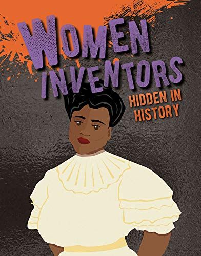 Women Inventors Hidden In History
