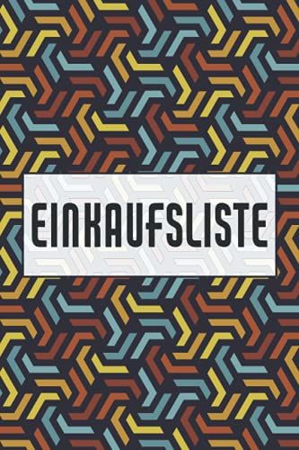 Einkaufsliste: Einkaufsliste Block Zum Organisieren Des Wocheneinkaufs - Mit Checkliste Zum Abhaken - Einfach Einkäufe Planen Und Ausgaben Tracken - Hilfe Im Haushalt Für Familien, Paare Und Singles
