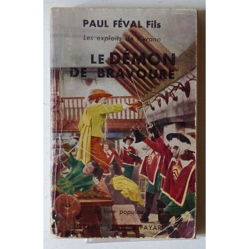 Le Démon De Bravoure (Collection 'le Livre Populaire' N°374)