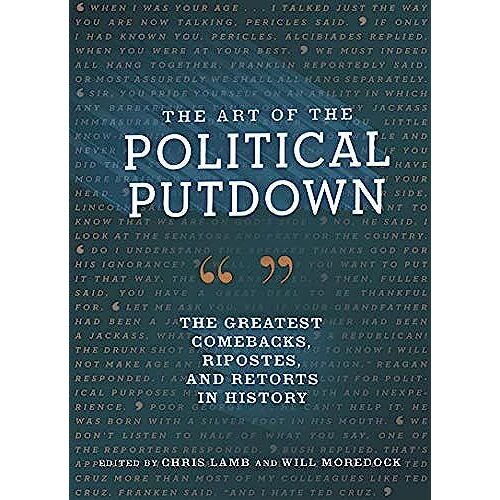 The Art Of The Political Putdown