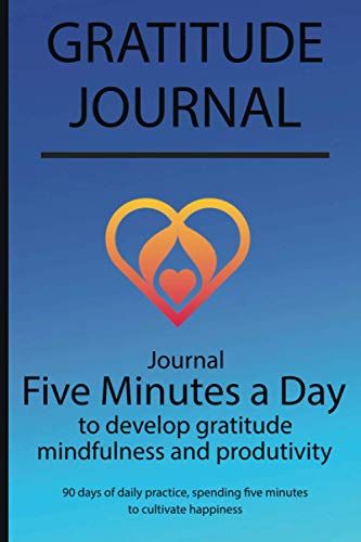 Gratitude Journal: Journal Five Minutes A Day To Develop Gratitude, Mindfulness And Productivity By Simple Live 6236