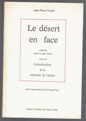 Le Désert En Face Suivi De Introduction À La Solitude De L'arbre