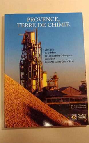 P Mioche & X Daumalin - " Provence Terre De Chimie "