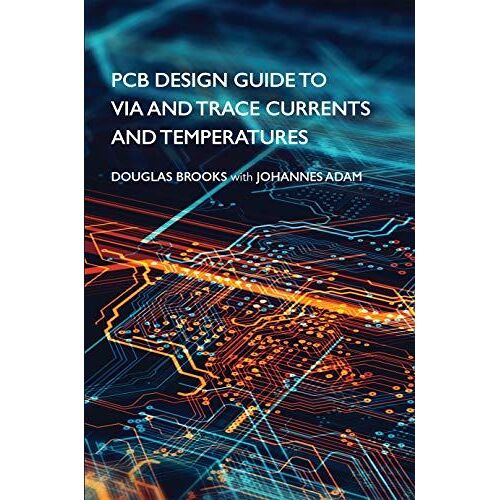 Pcb Design Guide To Via And Trace Currents And Temperatures