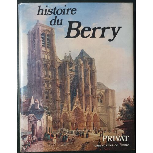 Histoire Du Berry - Pays Et Villes De France