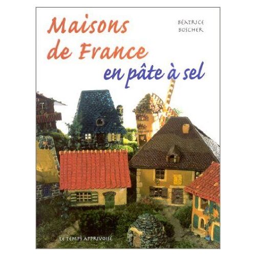 Maisons De France En Pâte À Sel