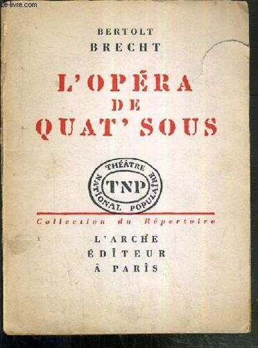 L'opera De Quat' Sous - Theatre National Populaire / Collection Du Repertoire