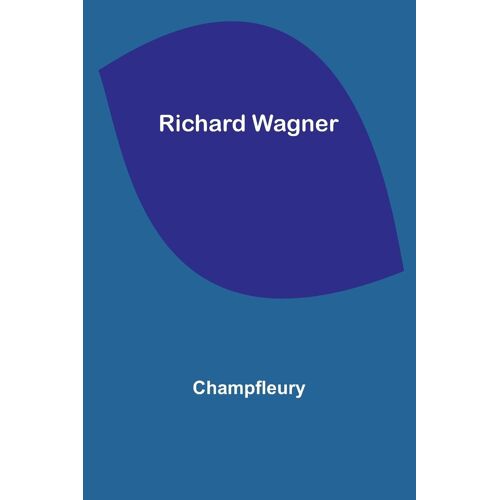 Richard Wagner