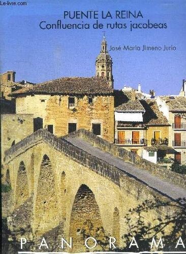 Puente La Reina - Confluencia De Rutas Jocobeas - Panorama N°29