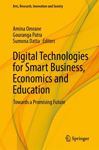 Digital Technologies For Smart Business, Economics And Education