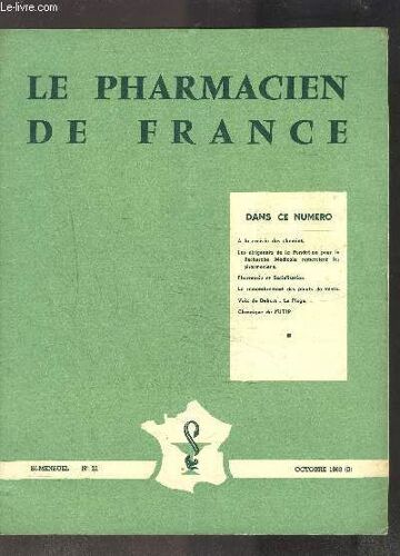 Le Pharmacien De France- N°21- Octobre 1963- A La Croisée Des Chemins- Les Dirigeants De La Fondation Pour La Recherche Médiacle Remercient Les Pharmaciens- Pharmacie Et Socialisation- Le ...
