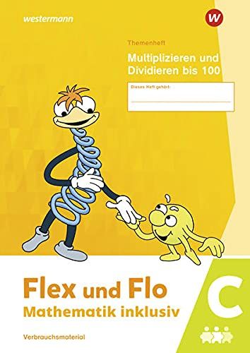Flex Und Flo - Mathematik Inklusiv. Multiplizieren Und Dividieren Bis 100 C