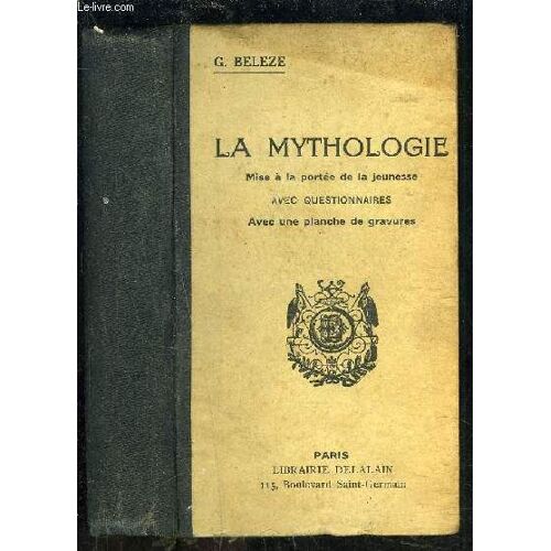 La Mythologie- Mise A La Portee De La Jeunesse Avec Questionnaires- Nouveaux Cours D Enseignement Elementaire