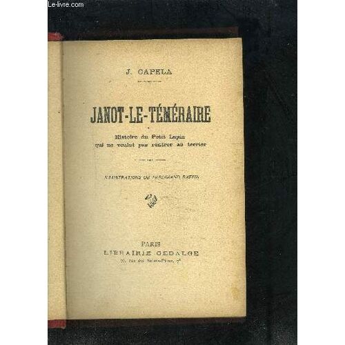 Janot Le Temeraire- Histoire U Petit Lapin Qui Ne Voulut Pas Rentrer Au Terrier