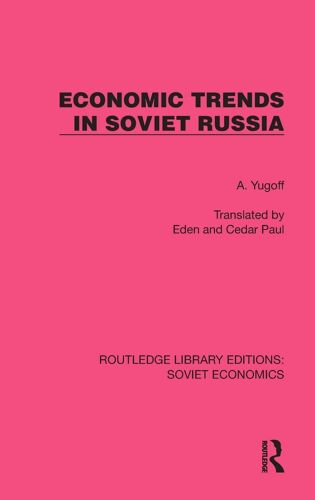 Economic Trends In Soviet Russia