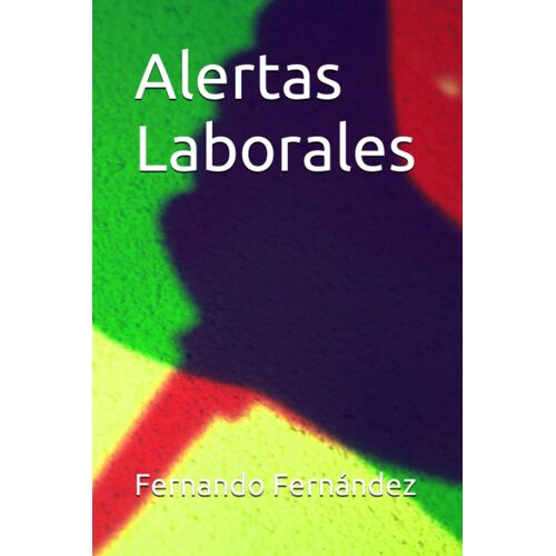 Alertas Laborales (Spanish Edition)