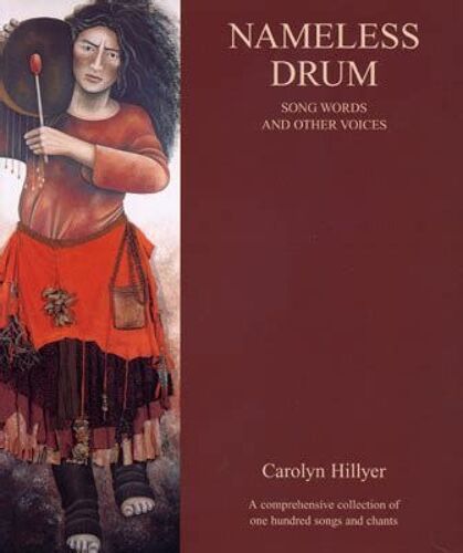 Nameless Drum: Song Words And Other Voices