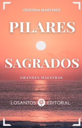 Pilares Sagrados: Grandes Maestras