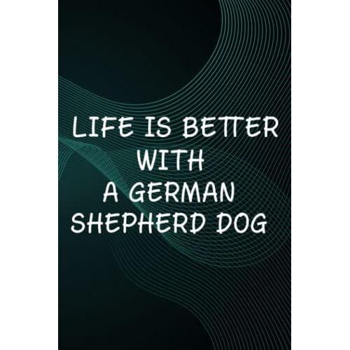 Hot Sauce Tasting Journal - Life Is Better With A German Shepherd Dog Lover Quote: A German Shepherd Dog, The Ultimate Hot Sauce Tasting Journal For ... Sauces And Hot Sauce Tasting Experiences,G