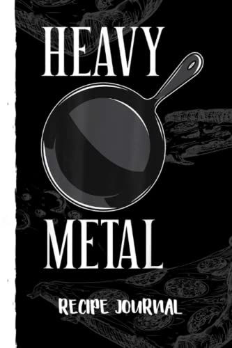 Heavy Metal Cast Iron Cookware Chef Funny Cooking Recipe Journal: Recipe Planner For Favorite Recipes, Collect The Recipes You Love In Your Book With Pizza Sketch Black Cover