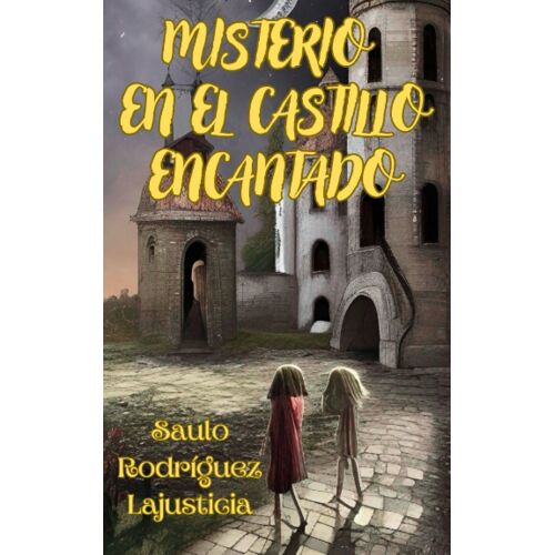 Misterio En El Castillo Encantado (Misterios Para Niños) (Spanish Edition)