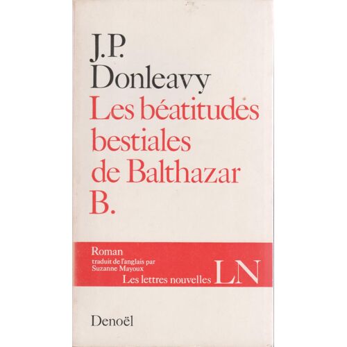 Les Beatitudes Bestiales De Balthazar B