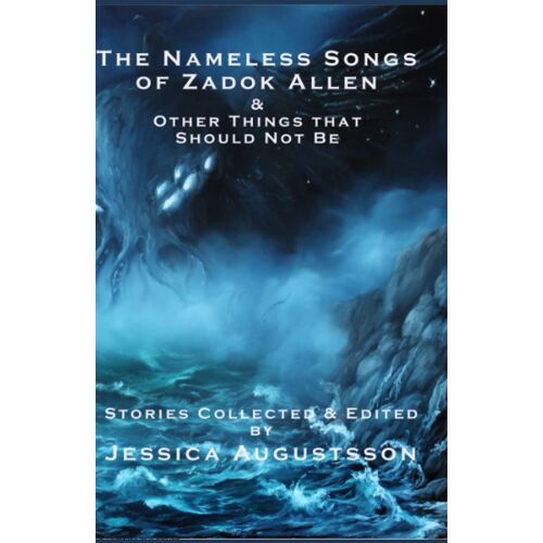The Nameless Songs Of Zadok Allen