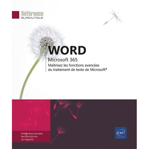 Word Microsoft 365 - Maîtrisez Les Fonctions Avancées Du Traitement De Texte De Microsoft®