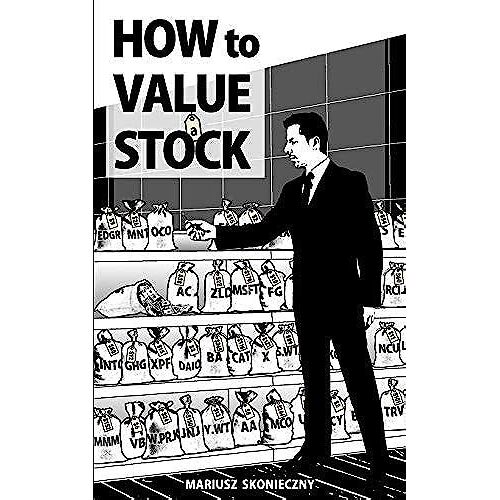 How To Value A Stock: A Guide To Valuing Publicly Traded Companies