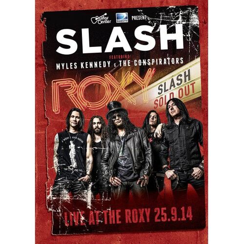 Slash Featuring Miles Kennedy & The Conspirators : Live At The Roxy 25.9.14