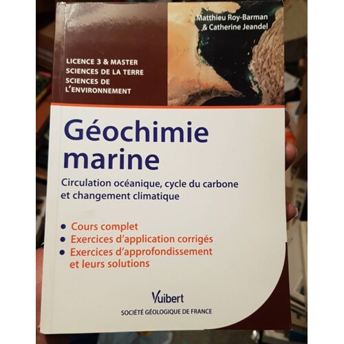Géochimie Marine Circulation Océanique, Cycle Du Carbone Et Changement Climatique Matthieu Roy Barman  Catherine Jeandel