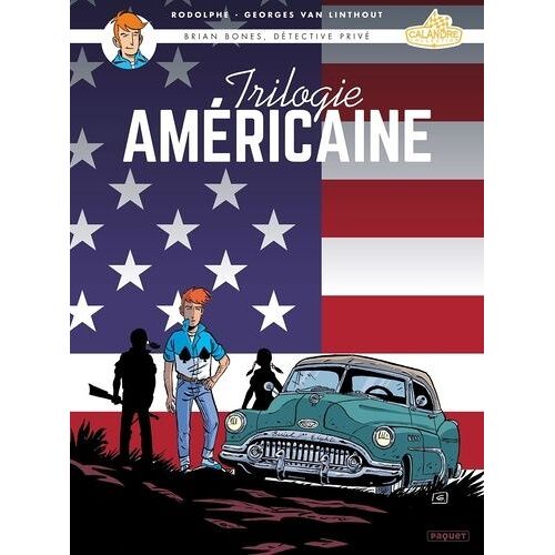 Brian Bones, Détective Privé - Trilogie Américaine - Tome 1, Roadmaster - Tome 2, Eldorado - Tome 3, Corvette 57