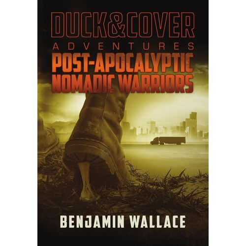 Post-Apocalyptic Nomadic Warriors