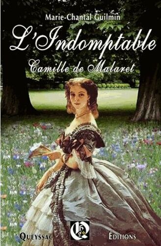 L'indomptable Camille De Malaret