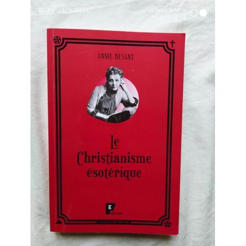 Annie Besant, Le Christianisme Ésotérique, Fe Editions, 2016
