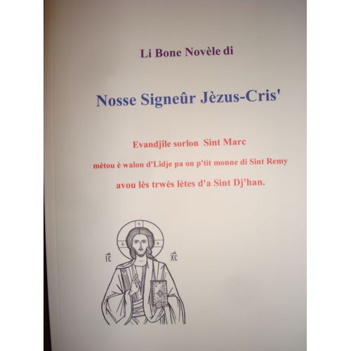 Li Bone Novèle Di Nosse Signeûr Jèsus-Cris' Evandjîle Sorlon Sint Marc