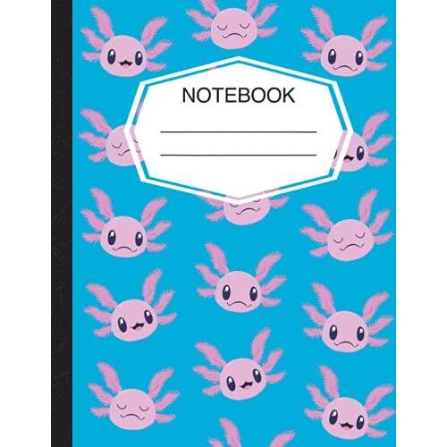 Notebook: Axolotl College Ruled Composition Notebook Cute Chibi Kawaii Axolotl